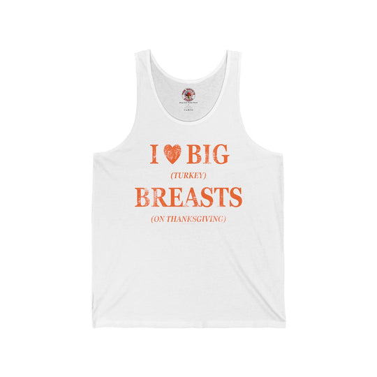 White tank top with “I ♥ BIG BREASTS” text and orange “Turkey” detail