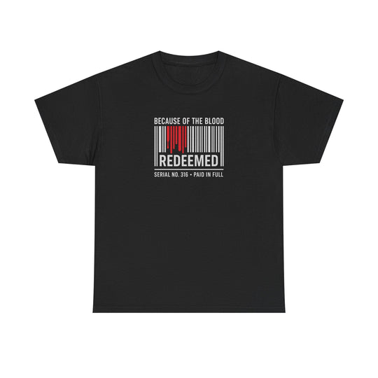 Charcoal unisex T-shirt with “BECAUSE OF THE BLOOD / REDEEMED” barcode graphic front