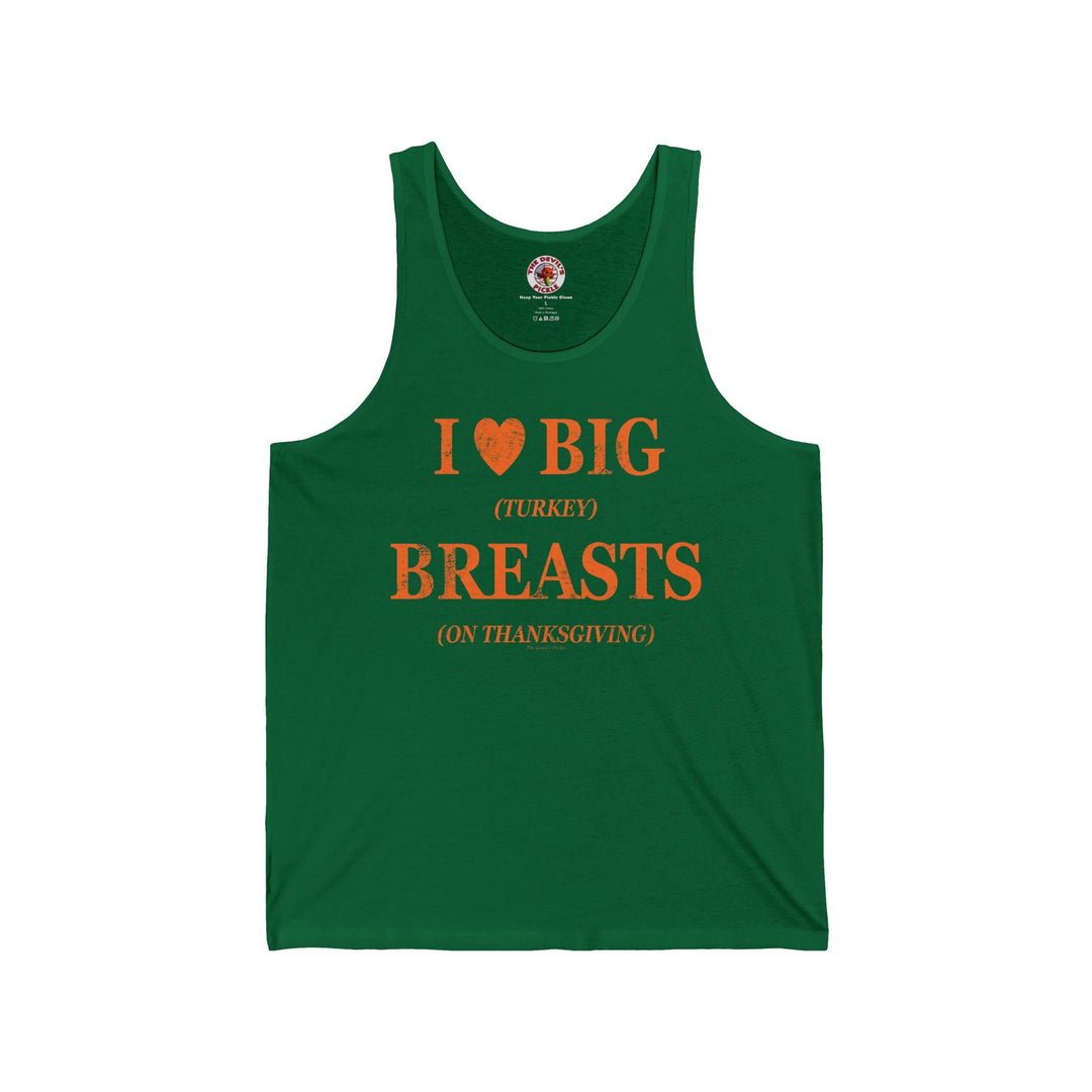 Green tank top with “I ♥ BIG BREASTS” text and orange “Turkey” detail